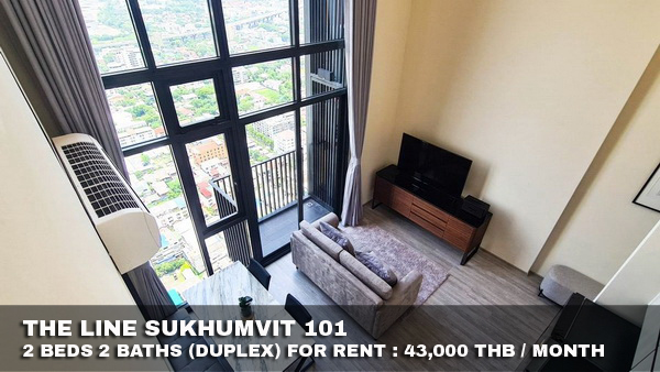 (เช่า) FOR RENT THE LINE SUKHUMVIT 101 / 2 beds 2 baths Duplex / 64 Sqm.**43,000**