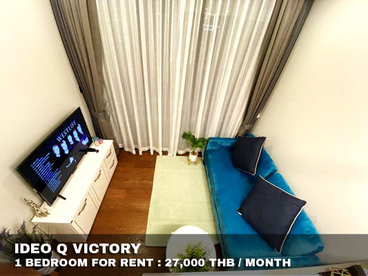 (เช่า) FOR RENT IDEO Q VICTORY / 1 bedroom / 35 Sqm. 27,000 CLOSE BTS VICTORY MONUMENT