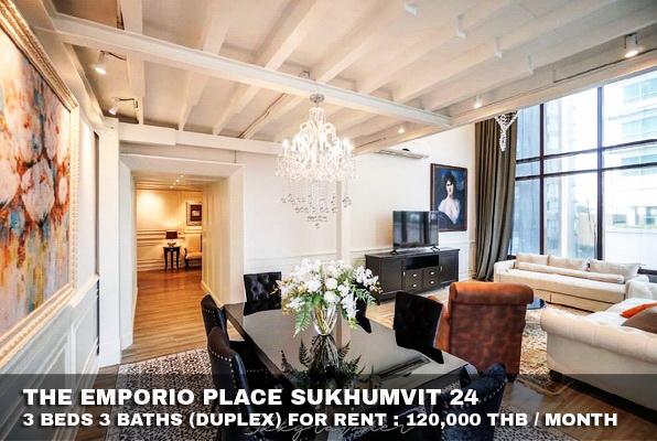 (เช่า) FOR RENT THE EMPORIO PLACE SUKHUMVIT 24 / 3 beds 3 baths Duplex / 170 Sqm. 120,000 