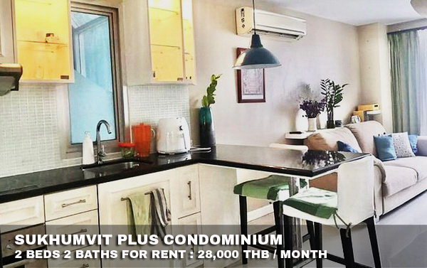 (เช่า) FOR RENT SUKHUMVIT PLUS CONDOMINIUM / 2 beds 2 baths / 70 Sqm.**28,000** CLOSE BTS PHRAKANONG