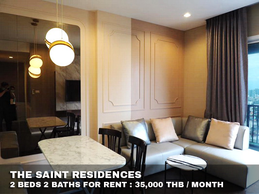 (เช่า) FOR RENT THE SAINT RESIDENCES / 2 beds 2 baths / 62 Sqm.**35,000** CLOSE UNION MALL