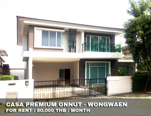 (เช่า) FOR RENT CASA PREMIUM ONNUT-WONGWAEN / 4 beds 4 baths / 83 Sqw. 80,000 CLOSE MEGA BANGNA