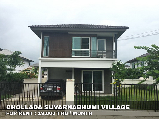 (เช่า) FOR RENT CHOLLADA SUVARNABHUMI / 3 beds 2 baths / 63 Sqw.**19,000** CLOSE SUVARNABHUMI